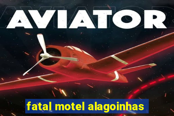 fatal motel alagoinhas